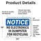 Signmission No Electronics In Dumpster For Recycling, 24 in W x Rectangle, Vinyl Decal OS-2PACK-NS-D-1824-L-14503 - alternate 5